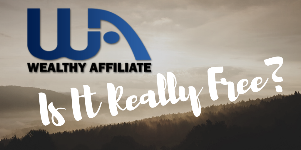 Is Wealthy Affiliate Really Free